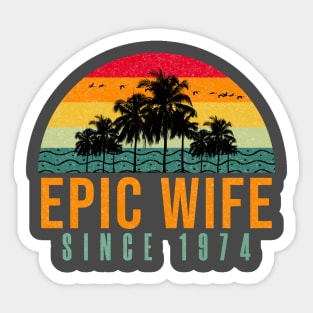 Funny 50th Anniversary gift for her: Epic wife since 1974 shirt Sticker